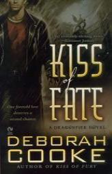 Kiss of Fate (Dragonfire, Book 3) by Deborah Cooke Paperback Book