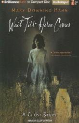 Wait Till Helen Comes: A Ghost Story by Mary Downing Hahn Paperback Book