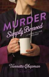 Murder Simply Brewed (An Amish Village Mystery) by  Paperback Book