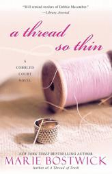 A Thread So Thin by Marie Bostwick Paperback Book