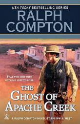 Ralph Compton The Ghost of Apache Creek (Ralph Compton Western Series) by Ralph Compton Paperback Book