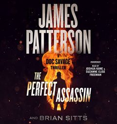 The Perfect Assassin: A Doc Savage Thriller (Doc Savage Thrillers) by James Patterson Paperback Book