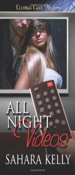 All Night Videos by Sahara Kelly Paperback Book