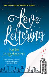 Love Lettering by Kate Clayborn Paperback Book