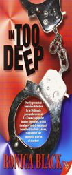 In Too Deep by Ronica Black Paperback Book