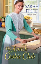 The Amish Cookie Club by Sarah Price Paperback Book