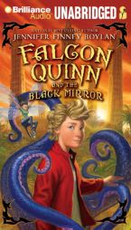 Falcon Quinn and the Black Mirror by Jennifer Finney Boylan Paperback Book