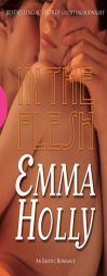 In the Flesh by Emma Holly Paperback Book