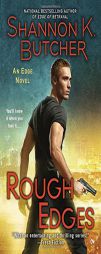 Rough Edges: An Edge Novel by Shannon K. Butcher Paperback Book