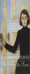 The Death of the Heart by Elizabeth Bowen Paperback Book