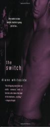 The Switch by Diane Whiteside Paperback Book