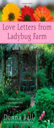 Love Letters from Ladybug Farm by Donna Ball Paperback Book