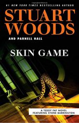 Skin Game (A Teddy Fay Novel) by Stuart Woods Paperback Book