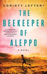 The Beekeeper of Aleppo by Christy Lefteri Paperback Book