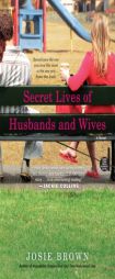 Secret Lives of Husbands and Wives by Josie Brown Paperback Book