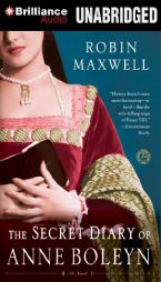 The Secret Diary of Anne Boleyn by Robin Maxwell Paperback Book