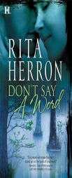 Don't Say a Word by Rita Herron Paperback Book