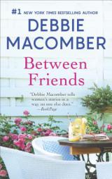 Between Friends by Debbie Macomber Paperback Book