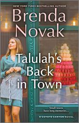 Talulah's Back in Town: a novel (Coyote Canyon, 1) by Brenda Novak Paperback Book