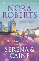 The Macgregors: Serena & Caine: Playing the OddsTempting Fate by Nora Roberts Paperback Book