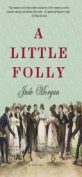 A Little Folly by Jude Morgan Paperback Book