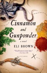 Cinnamon and Gunpowder by Eli Brown Paperback Book