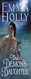 The Demon's Daughter by Emma Holly Paperback Book