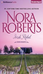 Irish Rebel (Irish Hearts) by Nora Roberts Paperback Book