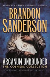 Arcanum Unbounded: The Cosmere Collection by Brandon Sanderson Paperback Book