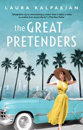 The Great Pretenders by Laura Kalpakian Paperback Book