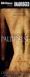 Palimpsest by Catherynne Valente Paperback Book