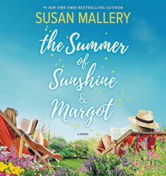 The Summer of Sunshine and Margot by Susan Mallery Paperback Book