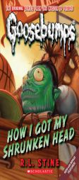 How I Got My Shrunken Head (Classic Goosebumps) by R. L. Stine Paperback Book