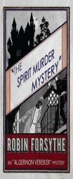 The Spirit Murder Mystery: An 