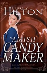 The Amish Candymaker by Laura V. Hilton Paperback Book