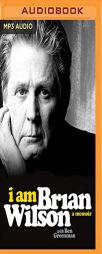 I am Brian Wilson: A Memoir by Brian Wilson Paperback Book