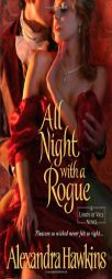 All Night with a Rogue: Lords of Vice (The Lords of Vice) by Alexandra Hawkins Paperback Book