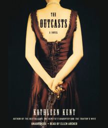 The Outcasts: A Novel by Kathleen Kent Paperback Book