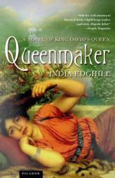 Queenmaker of King David's Queen by India Edghill Paperback Book