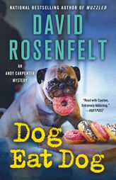 Dog Eat Dog: An Andy Carpenter Mystery (An Andy Carpenter Novel, 23) by David Rosenfelt Paperback Book