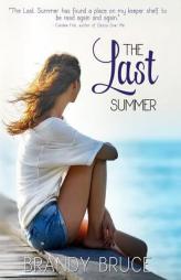 The Last Summer by Brandy Bruce Paperback Book