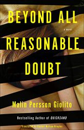 Beyond All Reasonable Doubt by Malin Persson Giolito Paperback Book