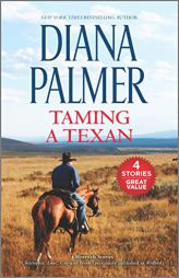 Taming a Texan by Diana Palmer Paperback Book