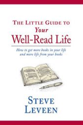 The Little Guide to Your Well-Read Life (audiobook) (Little Guides) by Steve Leveen Paperback Book