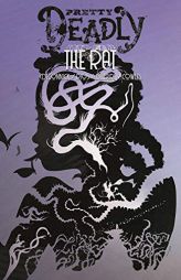 Pretty Deadly Volume 3: The Rat by Kelly Sue Deconnick Paperback Book