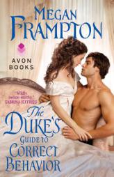 The Duke's Guide to Correct Behavior by Megan Frampton Paperback Book