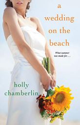 A Wedding on the Beach by Holly Chamberlin Paperback Book