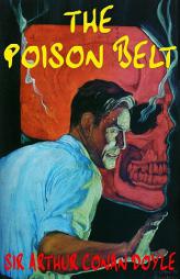 The Poison Belt by Arthur Conan Doyle Paperback Book