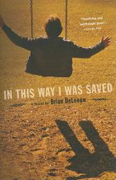 In This Way I Was Saved by Brian DeLeeuw Paperback Book