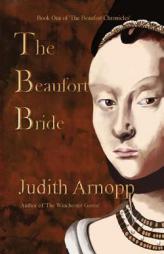 The Beaufort Bride by Judith Arnopp Paperback Book